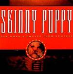 Skinny Puppy : Tin Omen